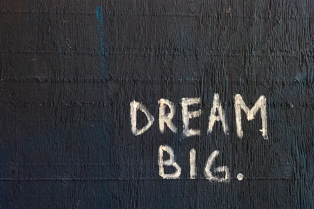 'Image of text that says 'Dream Big'